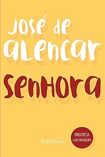 Senhora, de José de Alencar, pela editora Luso-Brasileira.