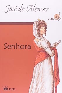 Senhora, de José de Alencar, pela editora FTD.